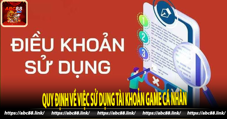 Quy định về việc sử dụng tài khoản game cá nhân